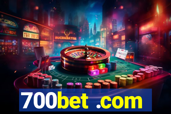 700bet .com